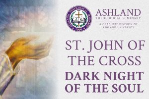 St. John of the Cross: Dark Night of the Soul
